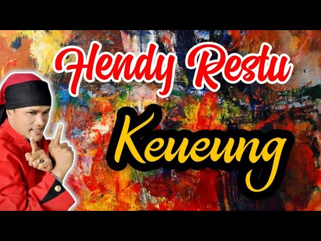 Hendy Restu - Keueung class=