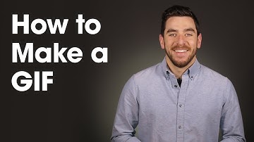 How to make a GIF