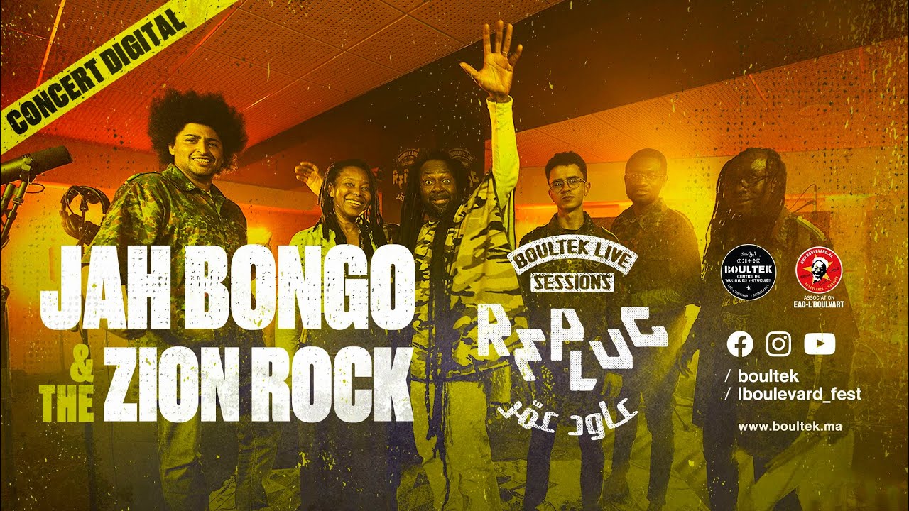 JAH BONGO & THE ZION ROCK - @REPLUG عاود عمّر BOULTEK LIVE SESSIONS 2021