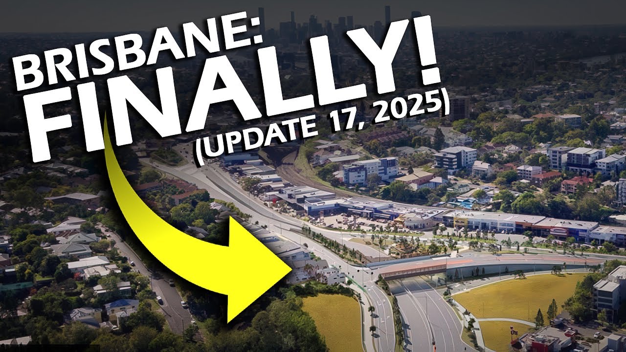 Brisbane, BIG NEWS! 2025 Update 17