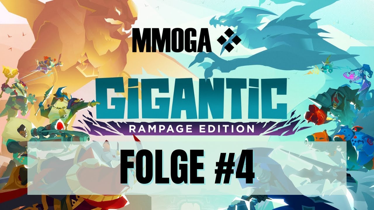 Gigantic : Rampage Edition - Folge #4 | MMOGA.de | @MrDjMichii