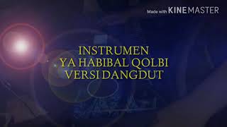 Instrumen ya habibal Qolbi