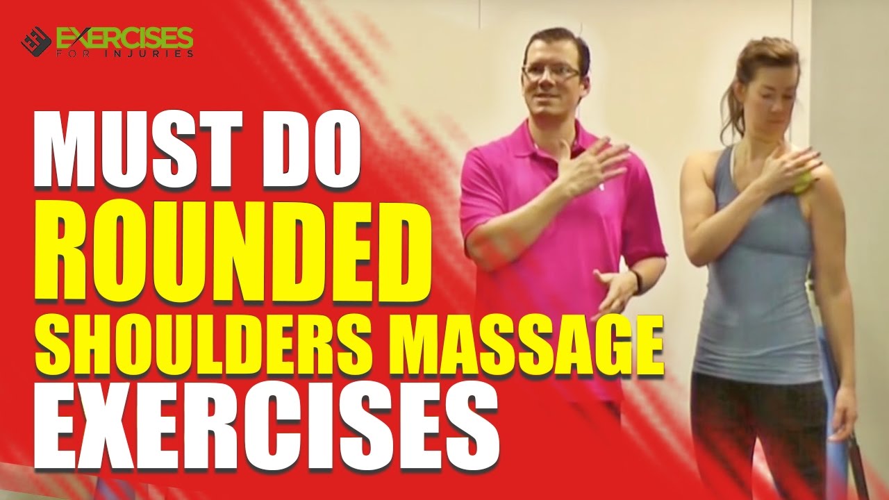 MUST DO Rounded Shoulders Massage Exercise YouTube