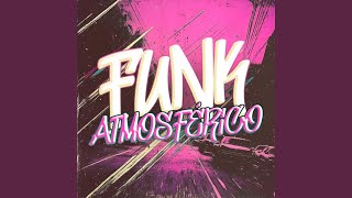 Funk Atmosférico (SLOWED)
