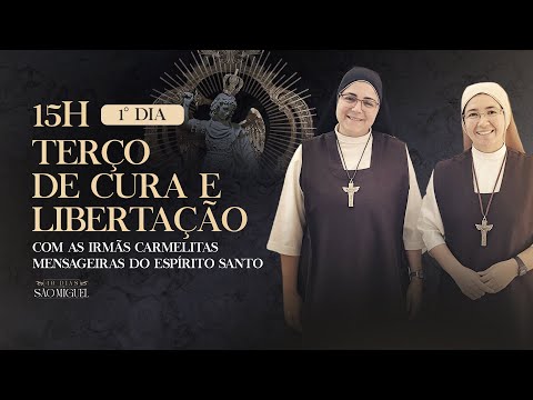 TERÇO DE CURA E LIBERTAÇÃO / 40 DIAS COM SÃO MIGUEL / 14:43 / 1º DIA / LIVE AO VIVO