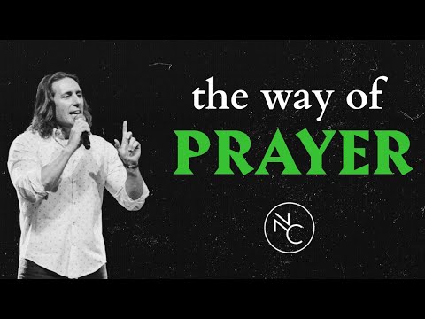 They Way Of Prayer | Pastor Steve Andres