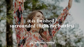 Miniatura de "It Is Finished / Surrounded - Easter At Saddleback (2021)"