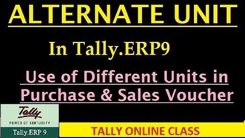 Use Alternate unit in Tally.ERP9 / Unit of measure/ S.No.166