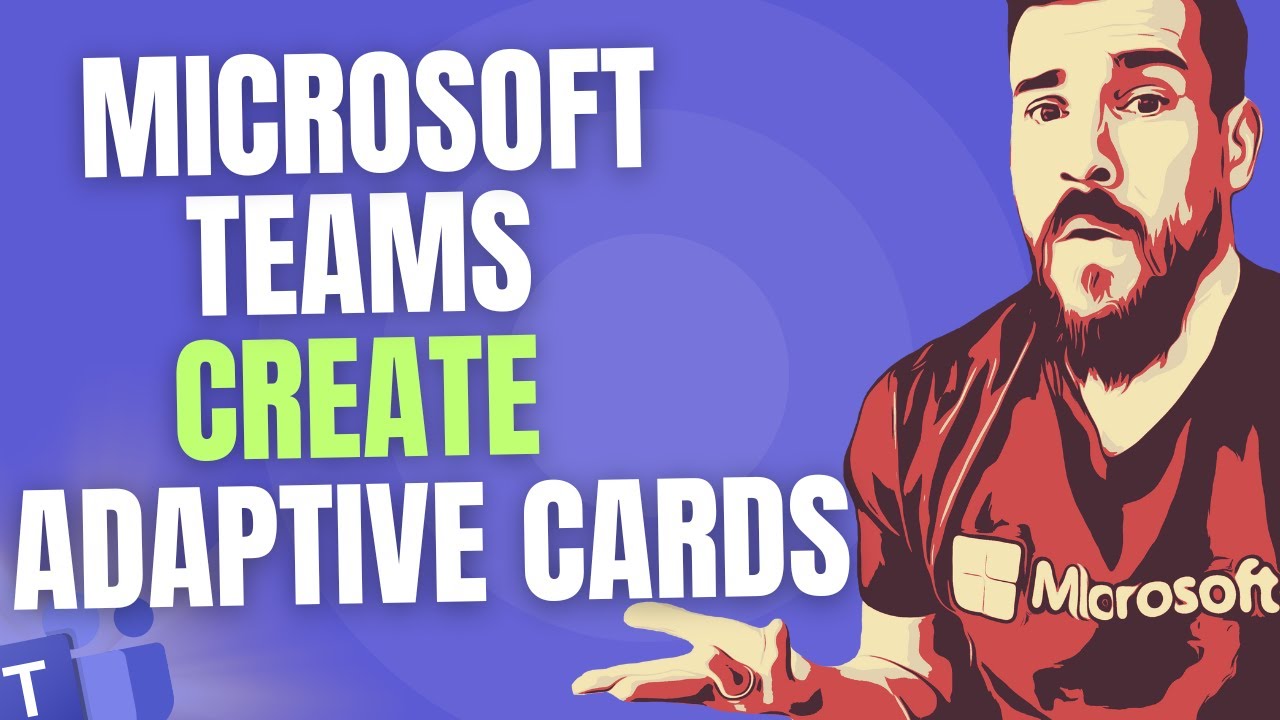 Getting Started with Creating Adaptive Cards for Microsoft Teams YouTube