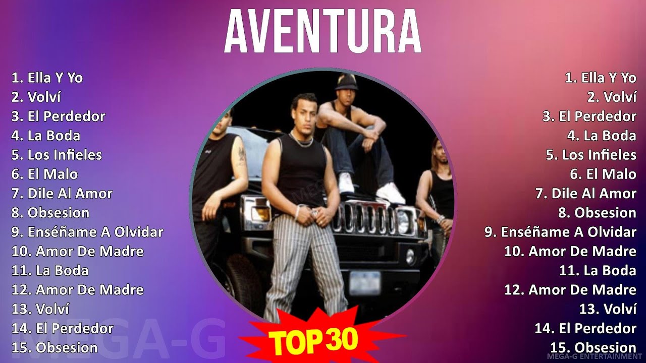 A v e n t u r a 2024 MIX Grandes Éxitos ~ 1990s music, Dominican Traditions, Tropical, Bachata, ...