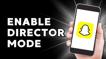 How to Enable Director Mode on Snapchat