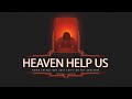 Heaven Help Us Week 2