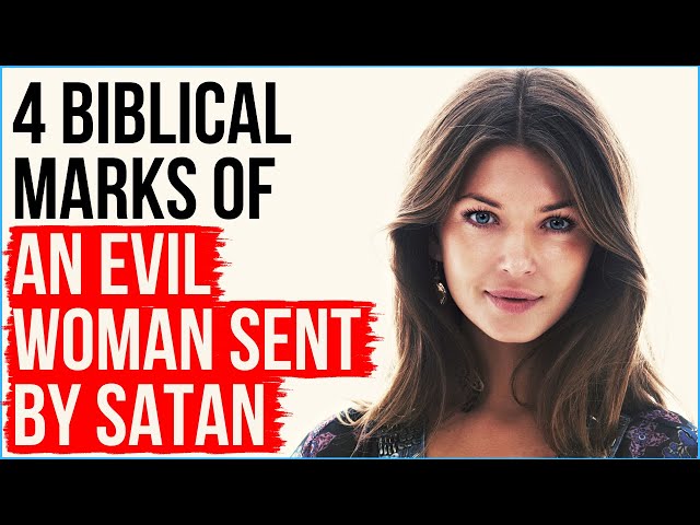 An Evil Woman Sent By Satan Will Be Marked By . . . class=