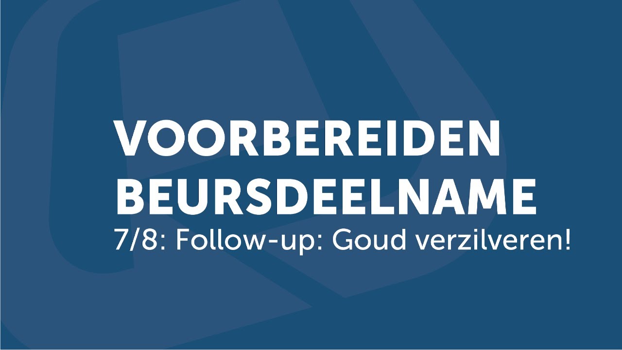7/8 Follow-up beursdeelname (uit checklist beursdeelname)