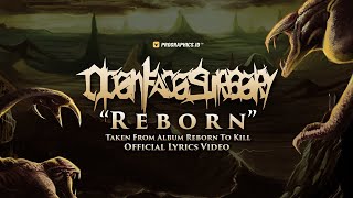OPEN FACE SURGERY - REBORN (Official Lyrics Video)