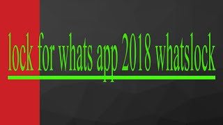 lock for whats app 2018.whatslock screenshot 4