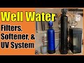 💧Well Water Whole House Filtration ● Softener ● Ultra Violet UV ● Pre Filters ● Sanitation System