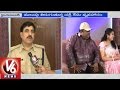 V6 - Hyderabad DCP Venkateshwar Rao on Chakri's death case