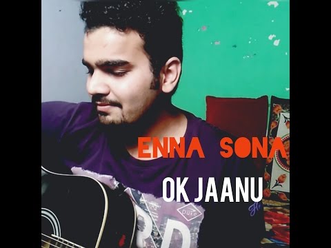 Enna Sona | "Ok Jaanu" | Arijit Singh - A.R.Rehman |Cover | Medley (Ijazat) | Rohit Gautam