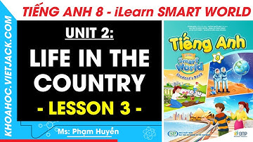 English Grade 8 Unit 2: Lesson 3 - page 22, 23 | i-Learn Smart World (EASY TO UNDERSTAND)
