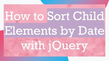 How to Sort Child Elements by Date with jQuery