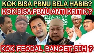 PBNU KOK BEL4 HABIB HABAIB BAALAWI ?! BONGKAR KULTUR ORGANISASI NU & ULAMA ULAMA PBNU?? HABIB PALSU?