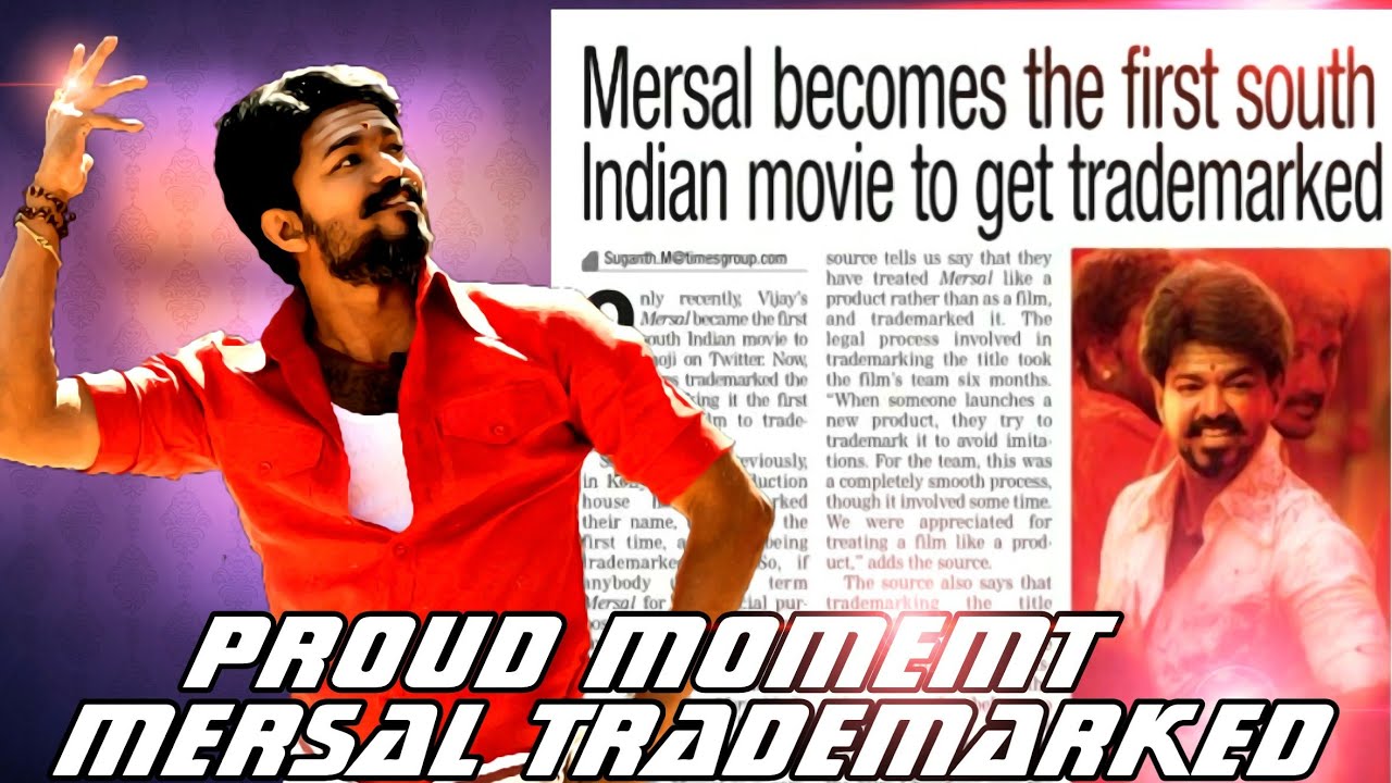 Mersal Becomes The First South Indian Film To Get "Trademarked" - What Is Trademark? | Mersal Mass👌