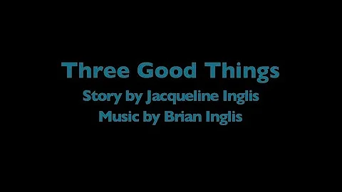 Three Good Things