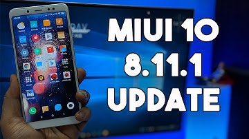 MIUI 10 8.11.1 Update Released for Redmi Note 5 Pro Users
