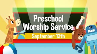 September 12th, 2021 | Preschool Worship Experience