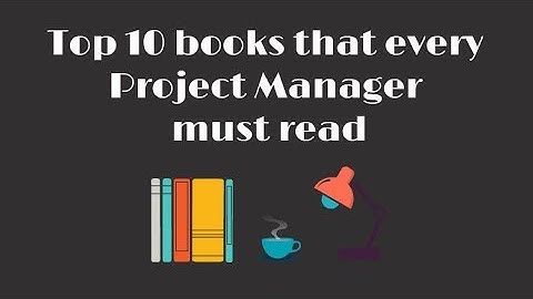 Top 10 Books every Project Manager MUST Read