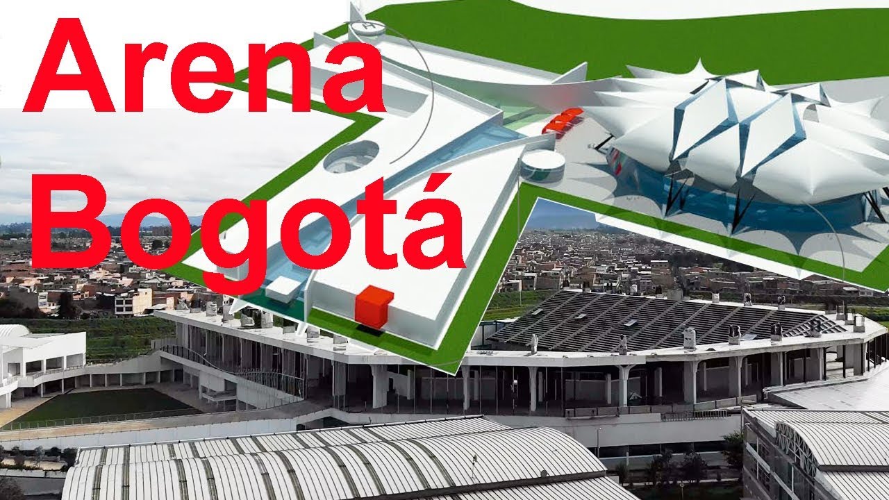 Arena Bogotá, Avance Nov, 2018 Drone YouTube Arena Bogotá, Avance Nov, 2018 Drone YouTube