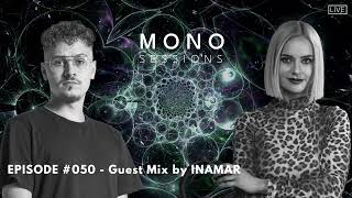 Download Lagu MONO SESSIONS #050 - GUEST MIX BY INAMAR MP3