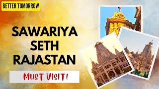 Sawariya Seth Temple,Rajasthan English