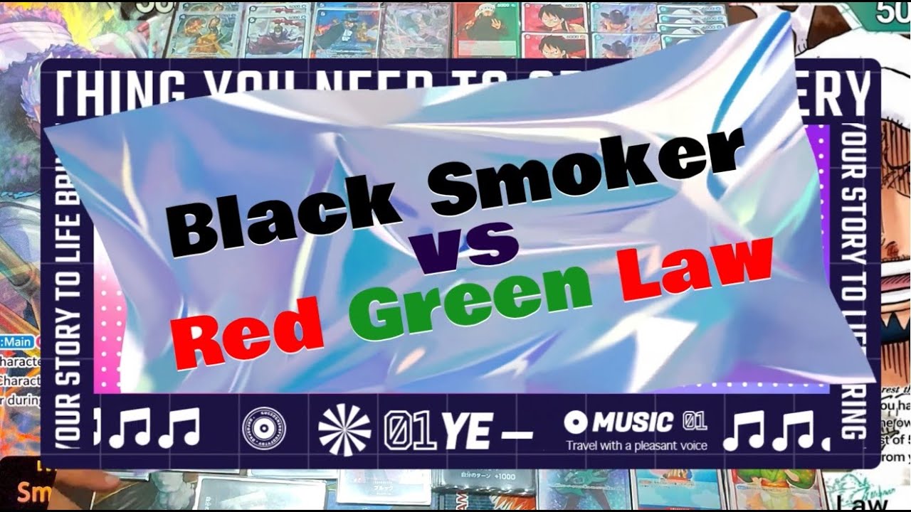 Black Smoker OP02 vs Red Green Law OP01 -  One Piece Card Game