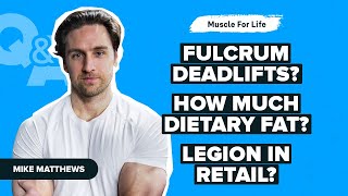 Q&A: Fat Intake, Blood Work, Getting Lean Without Cardio, Farmer’s Walks, and More