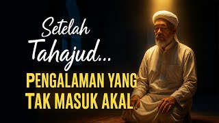 Pengalaman Spiritual Ulama Setelah Shalat Tahajud yang Melampaui Logika Manusia