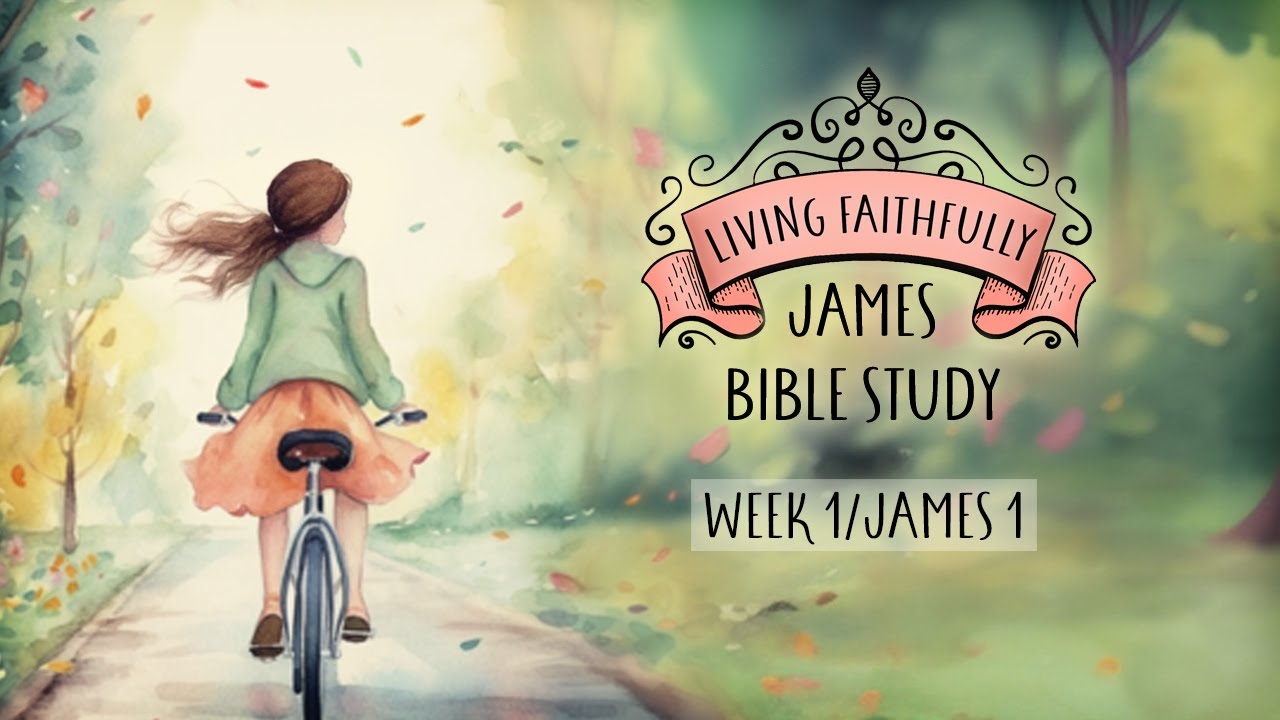James Bible Study - Chapter 1 (Time-Warp Wife) - YouTube