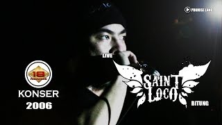 SAINT LOCO - 'PROMISE LAND' LIVE KONSER BITUNG 2006