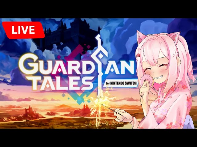 【🔴LIVE GUARDIAN TALES】 Katanya seru? Ajarkan aku Suhu! -Vtuber ID class=