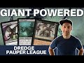 Its so good dredge is a tier one powerhouse in pauper and its also sweet to play
