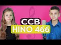 HINO 466 - A criança consagrada - Ana Júlya & Luan