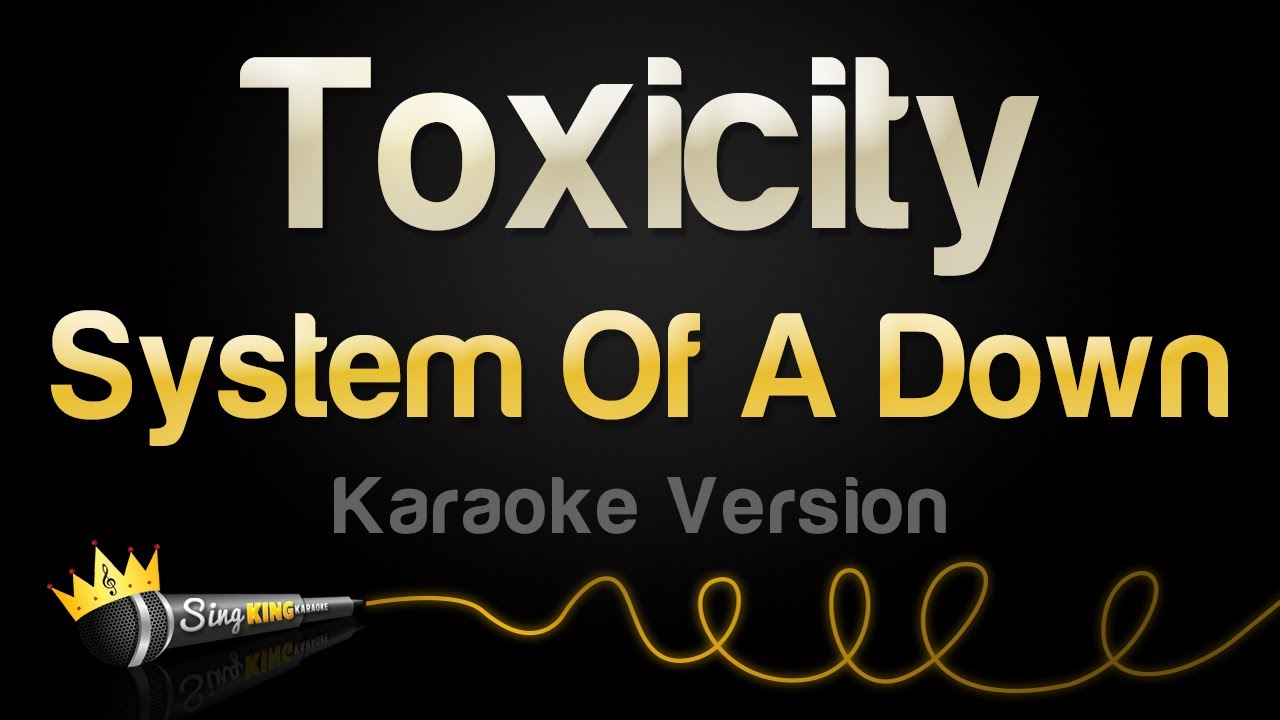 System Of A Down - Toxicity (Karaoke Version)
