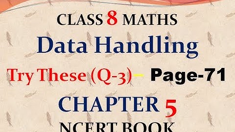 Q 3 - Try These  -Page 71- chapter 5 - Data Handling - class 8 - maths - ncert - solutions