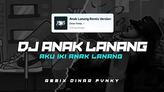 DJ ANAK LANANG - Heris hydrawan | OTW VIRAL TIKTOK REMIX BY DINAR FVNKY