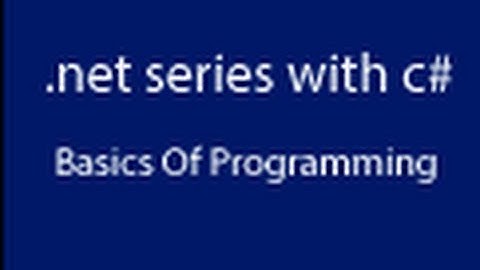 learning about .net with c# in hindi, lesson 02 basics of programming