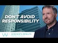 Don’t Avoid Responsibility // The Winner's Minute With Mac Hammond