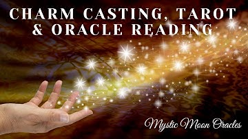 CHARM CASTING, TAROT & ORACLE CARD READING 🔮🔮🔮