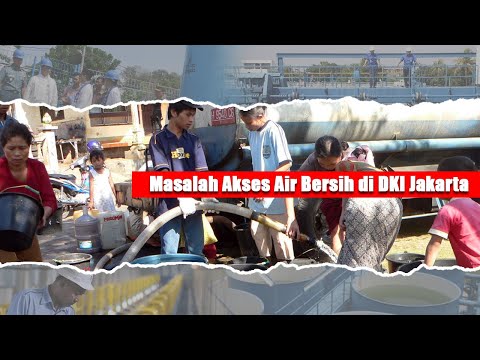 Masalah Akses Air Bersih di DKI Jakarta