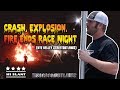 Crash, Explosion, Ends Race Night (Kye Kelley Streetoutlaws)